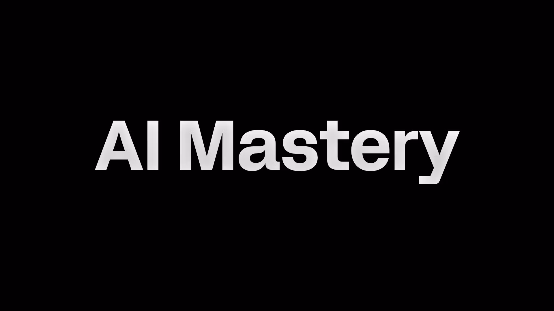 AI Mastery 