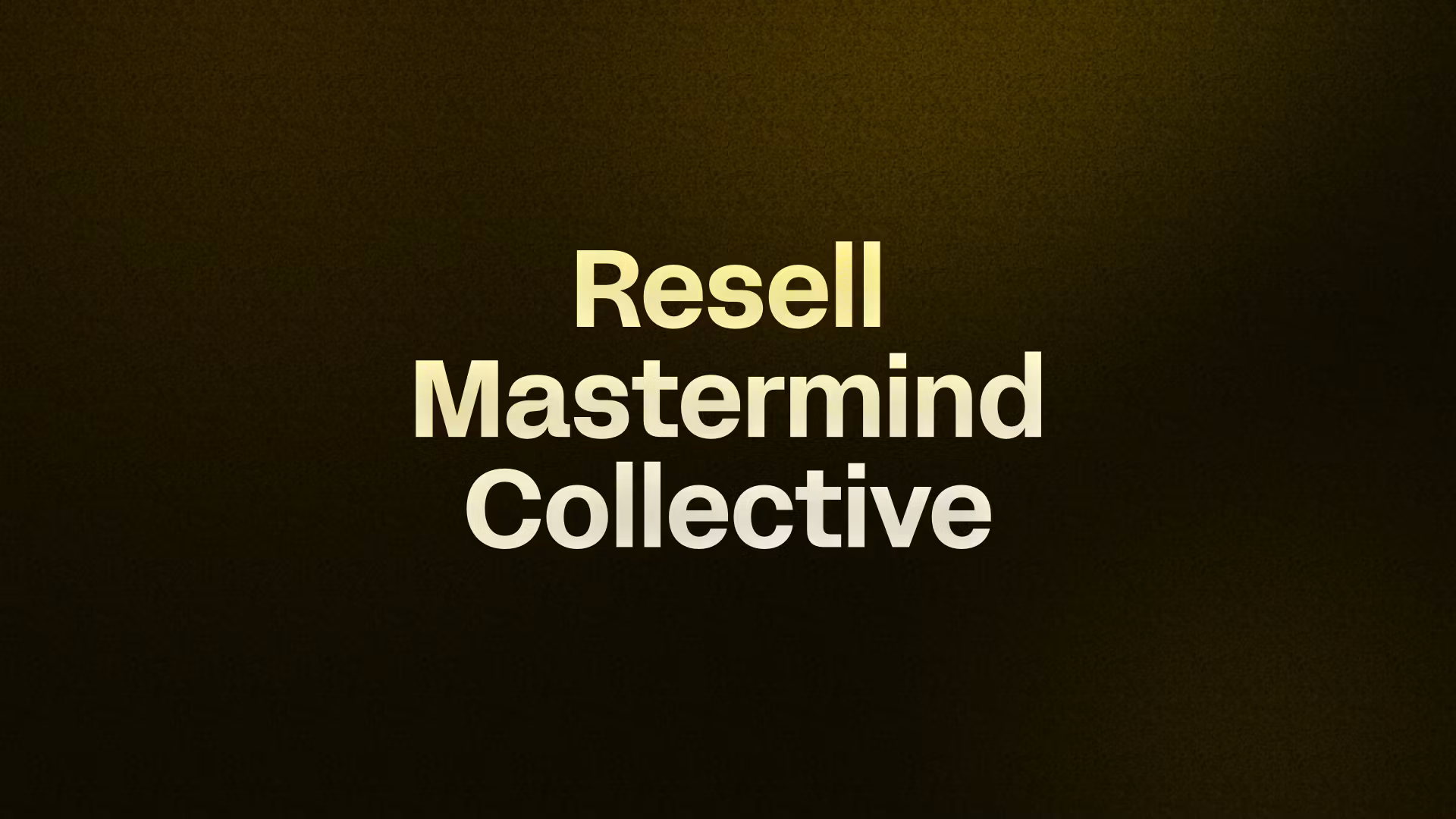 Resell Mastermind Collective