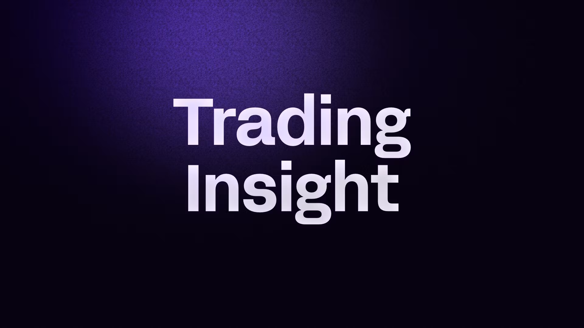 Trading Insight
