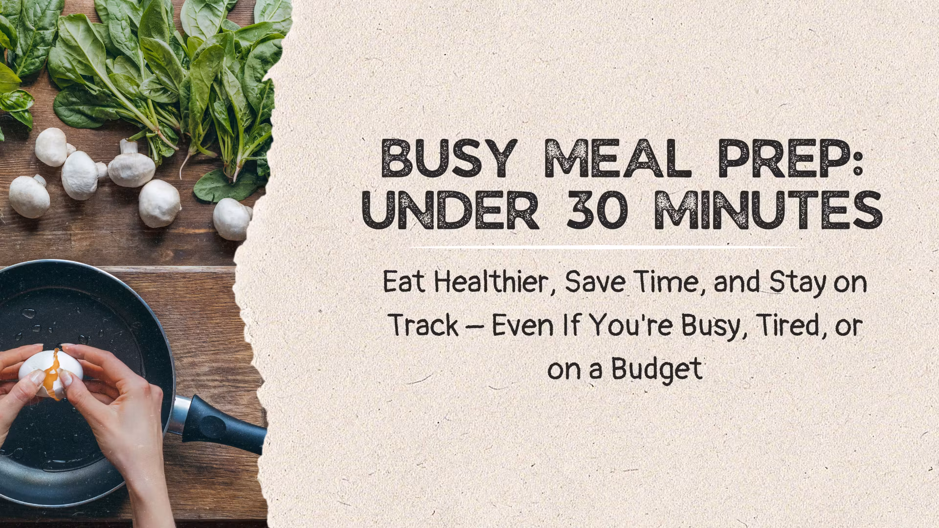 30-Minute Meal Prep for Busy People