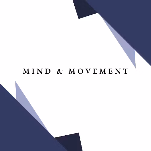 Mind & Movement