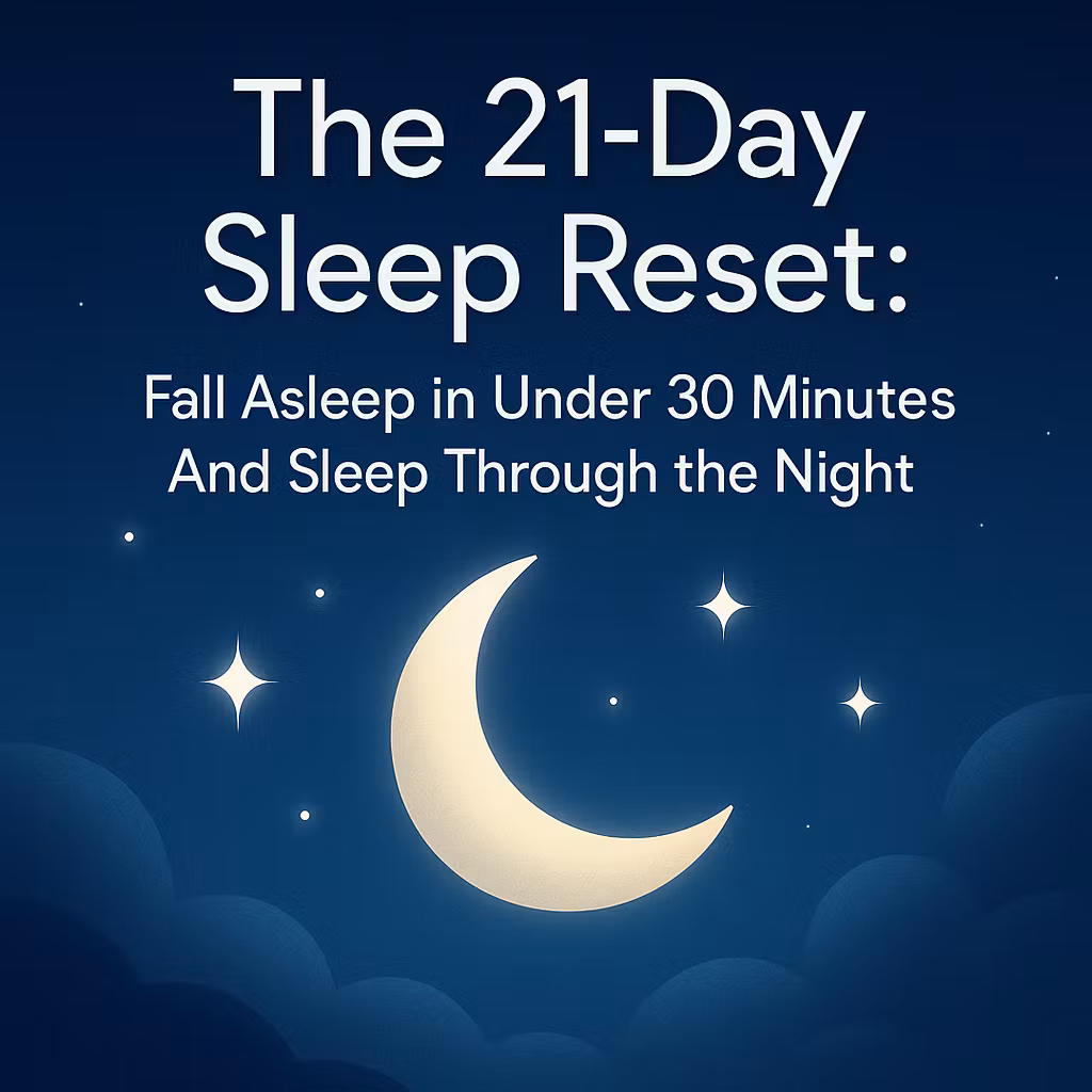 The 21 Day Sleep Reset