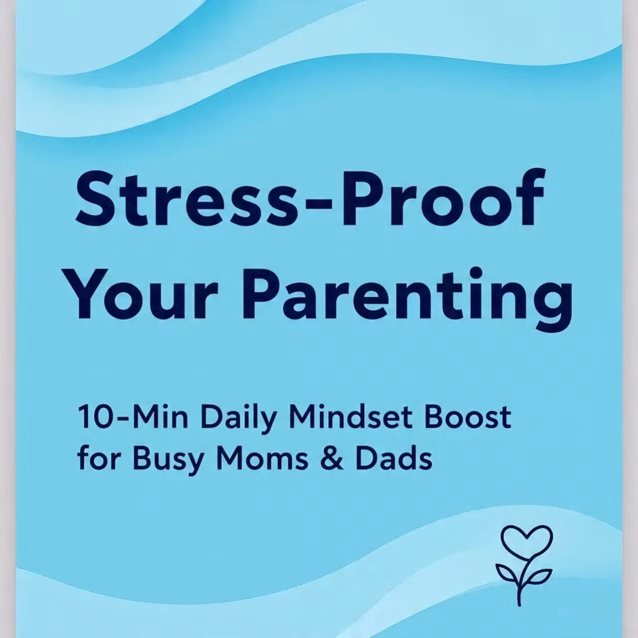Busy Parents Mindset Reset