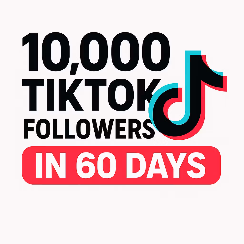 10,000 TikTok follwers in 60 days