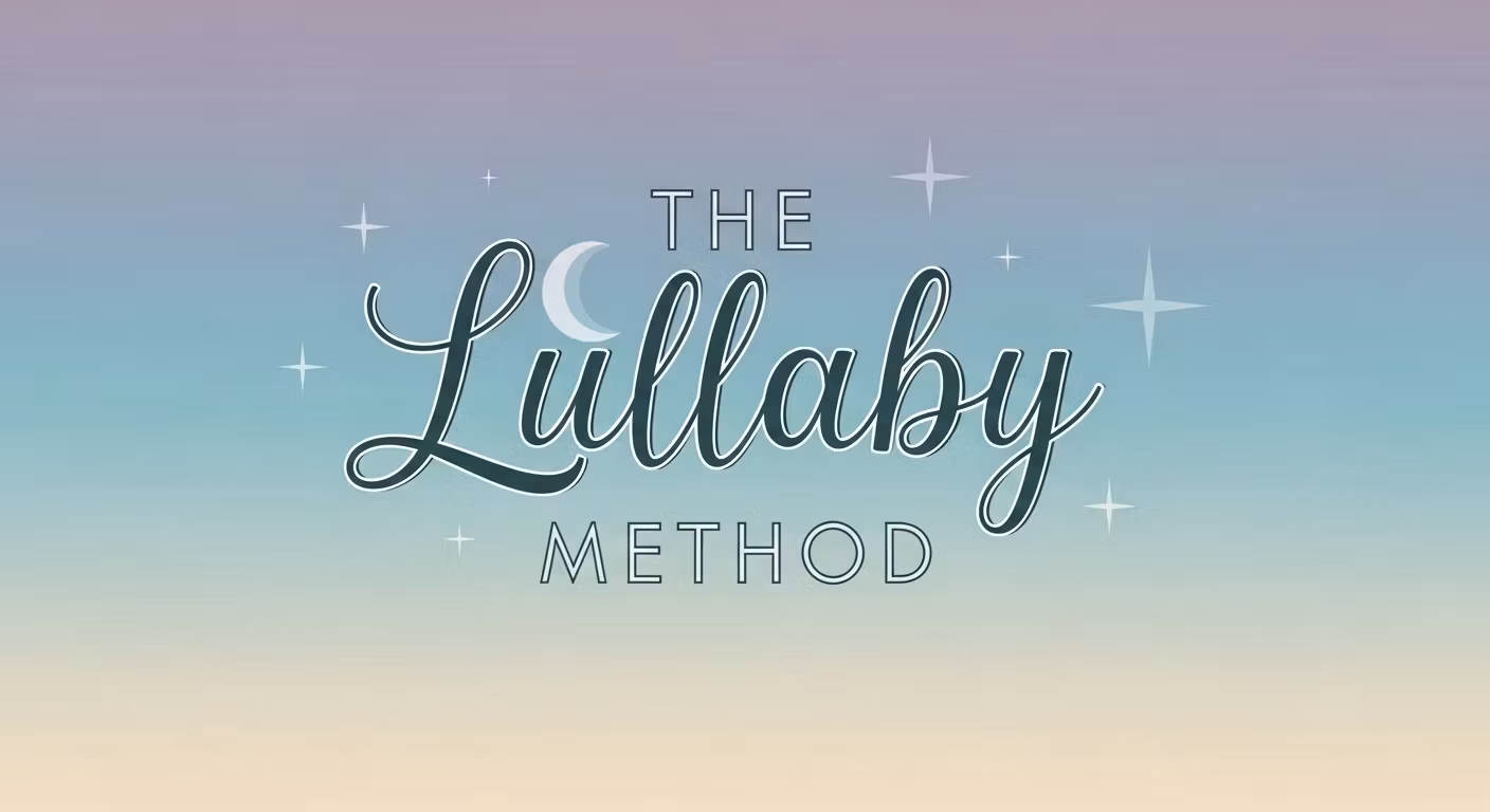 The Lullaby Method