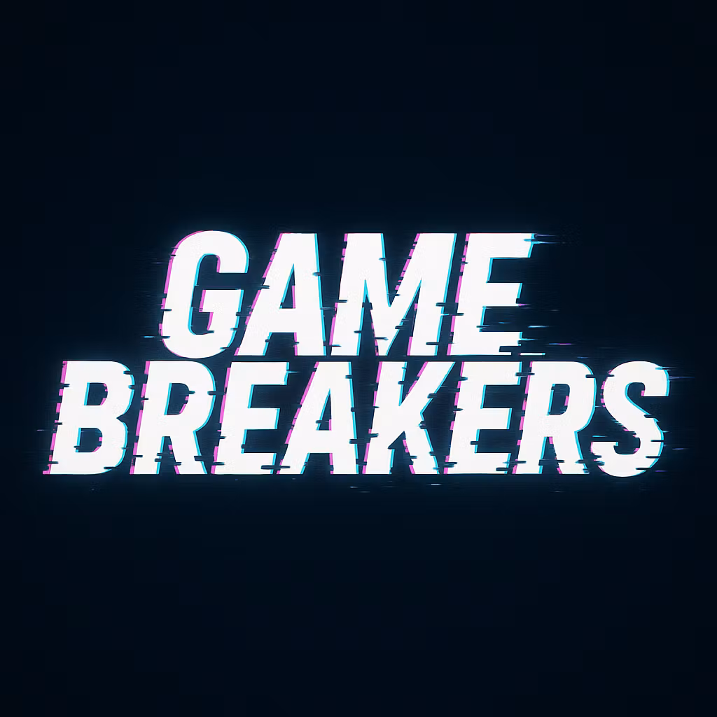 Game Breakers