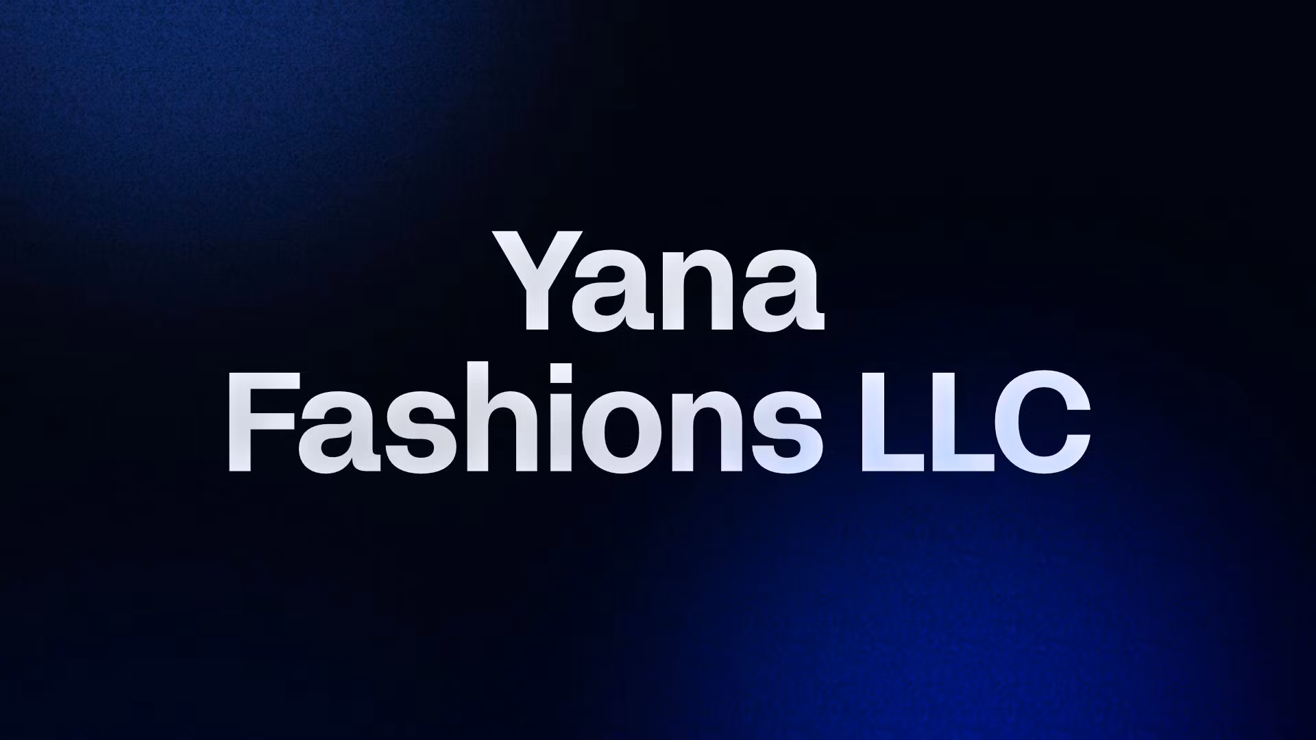 Yana Fashions LLC