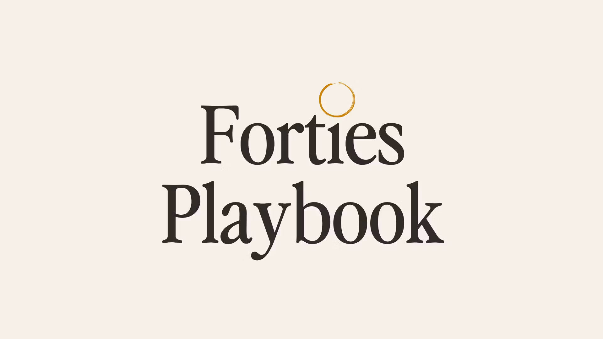 Forties Playbook