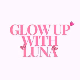 GLOW UP WITH LUNA