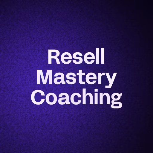 Resell Mastery Coaching