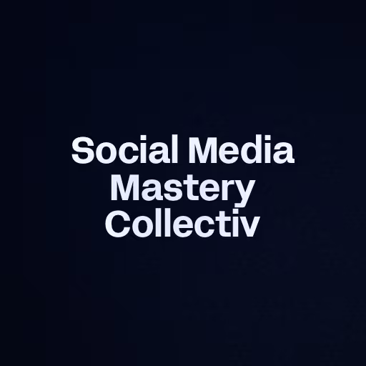 Social Media Mastery Collectiv