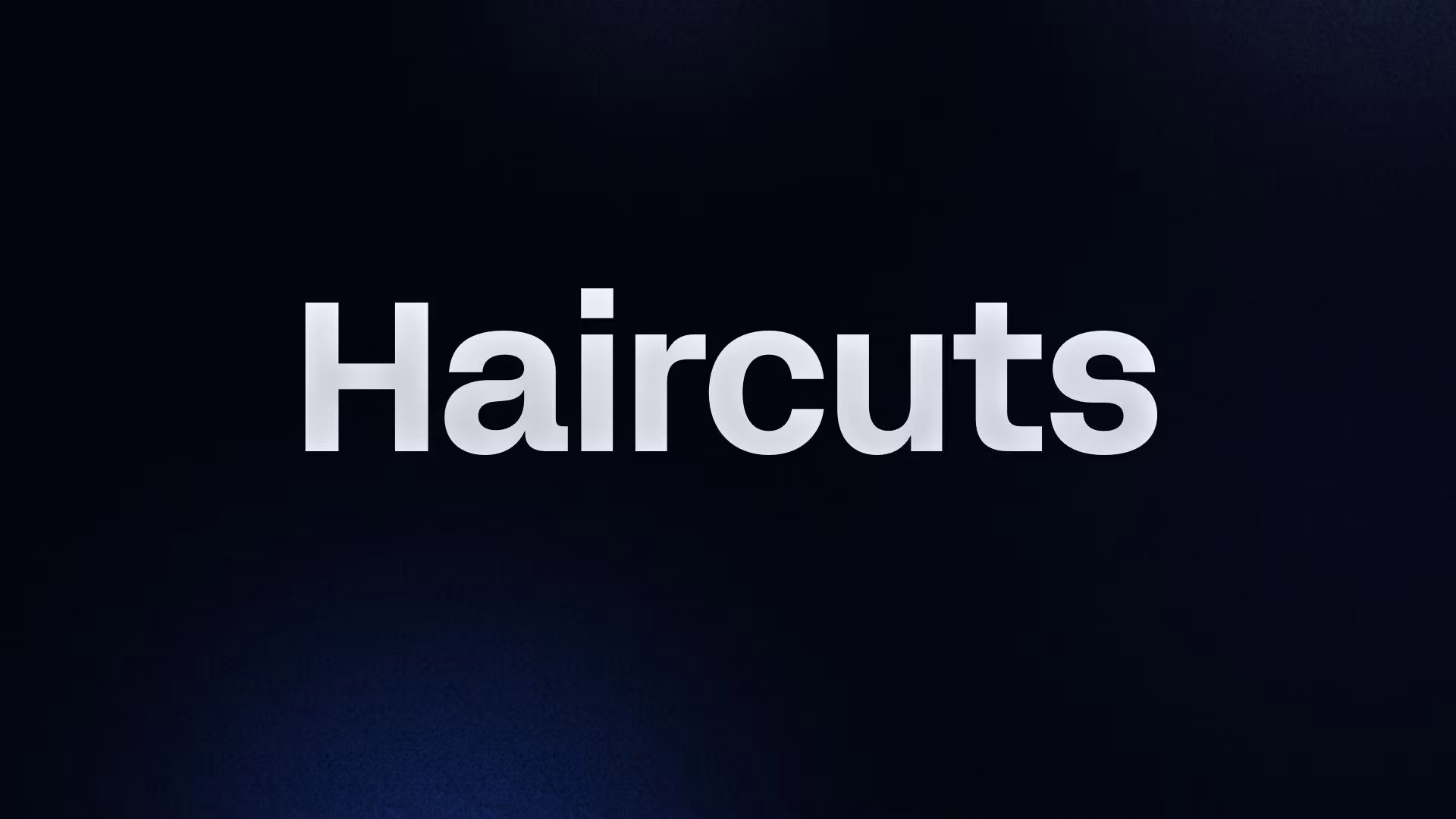 Haircuts