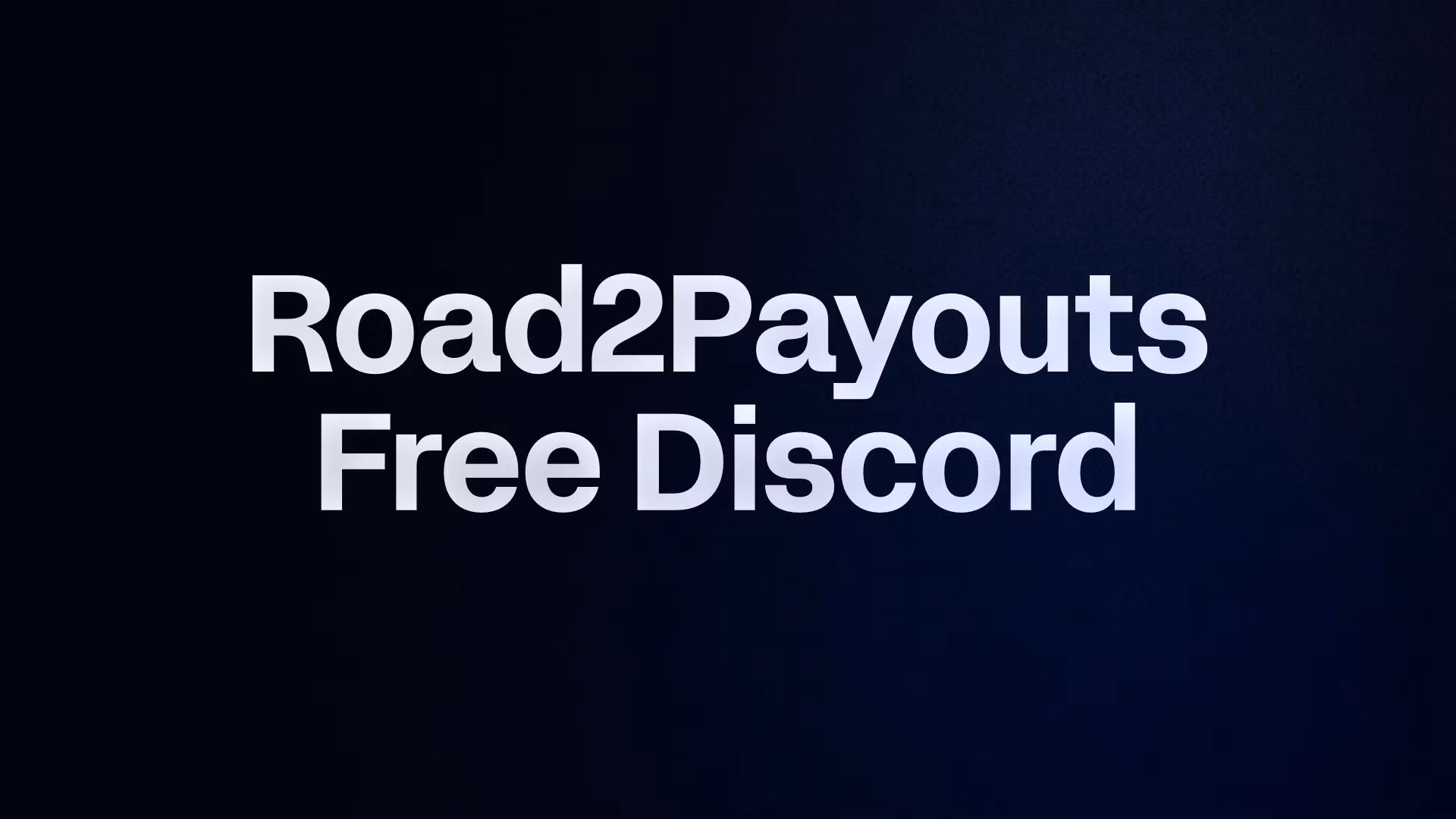 Road2Payouts Free Discord