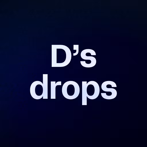 D’s drops