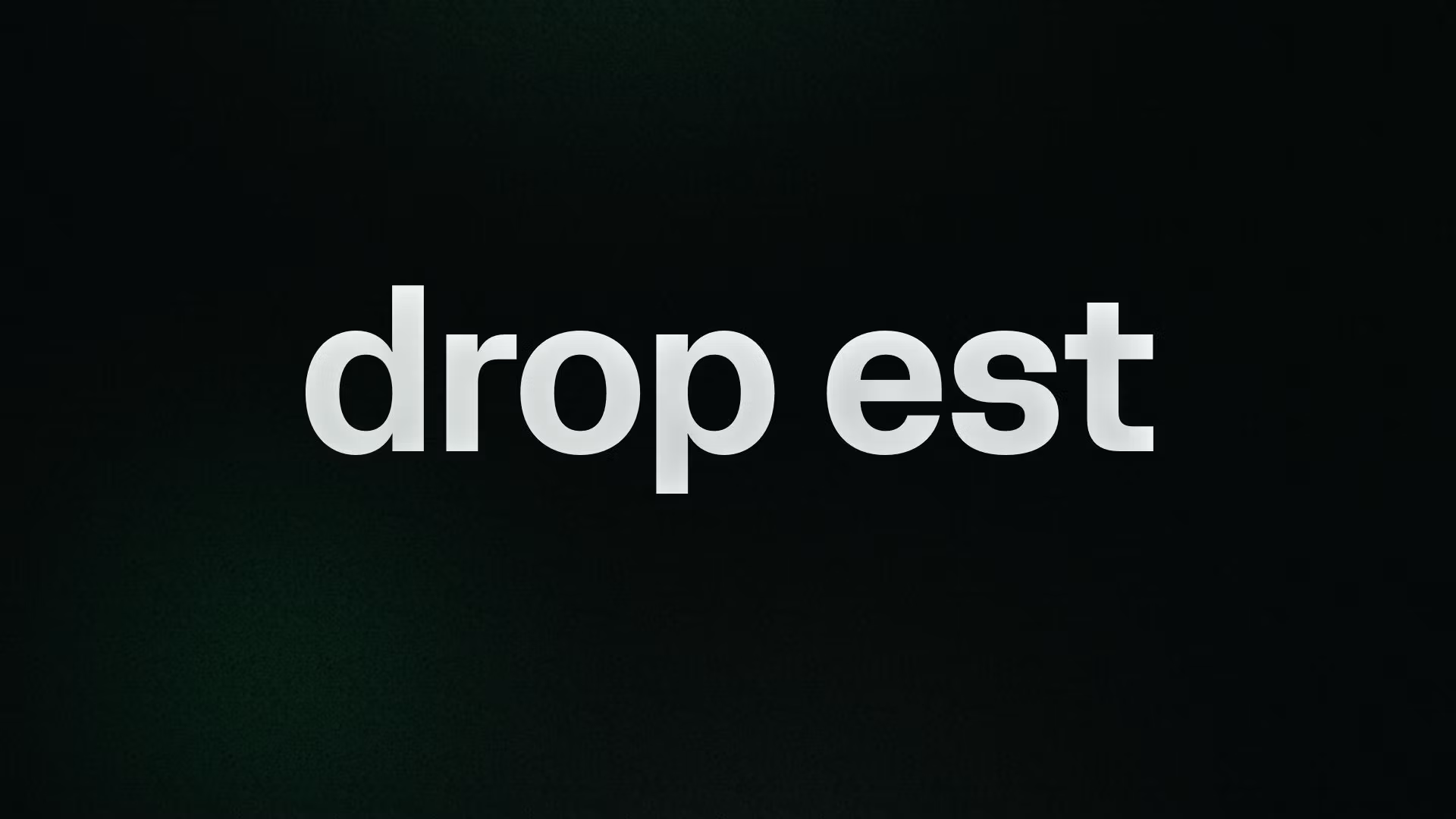 drop est