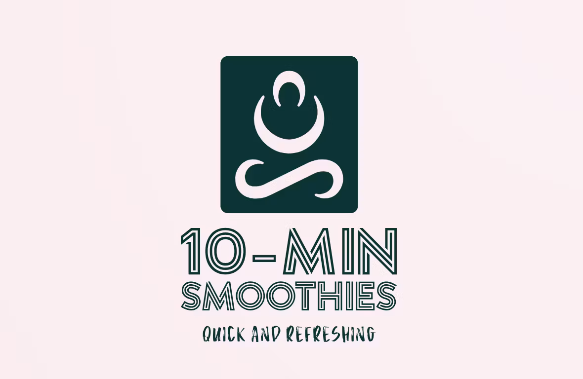 10-Min Smoothies