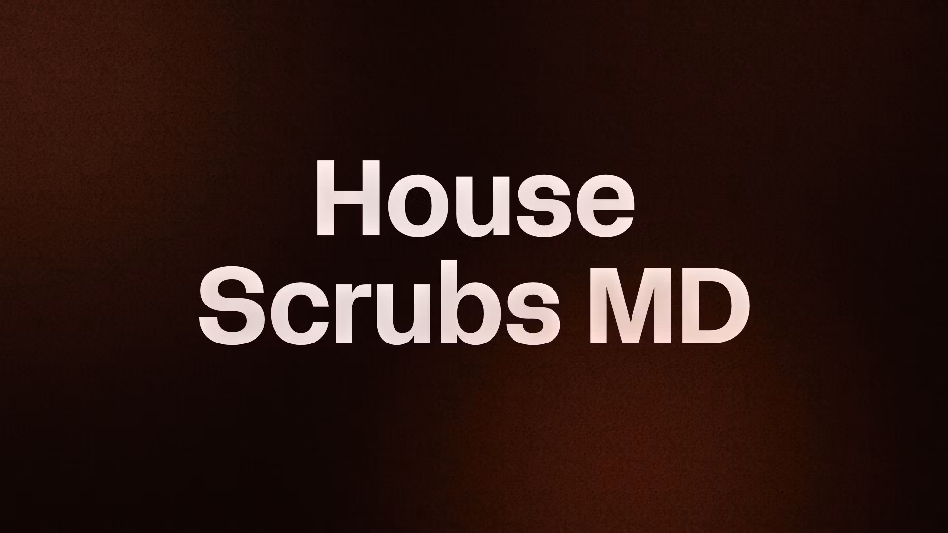 House Scrubs MD