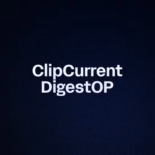 ClipCurrent DigestOP