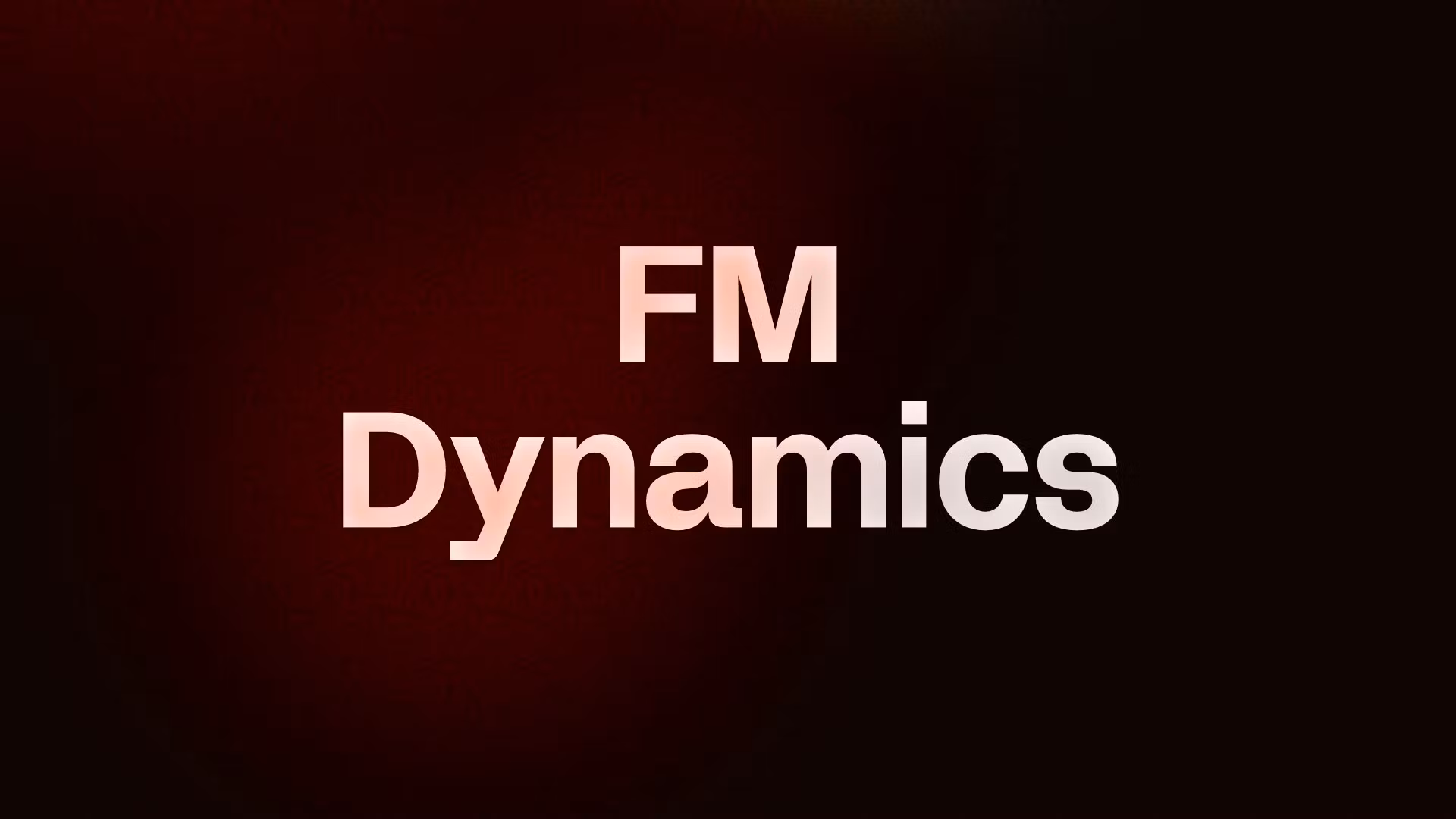 FM Dynamics