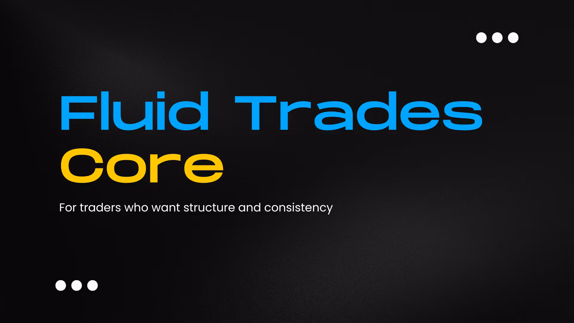 Fluid Trades Core