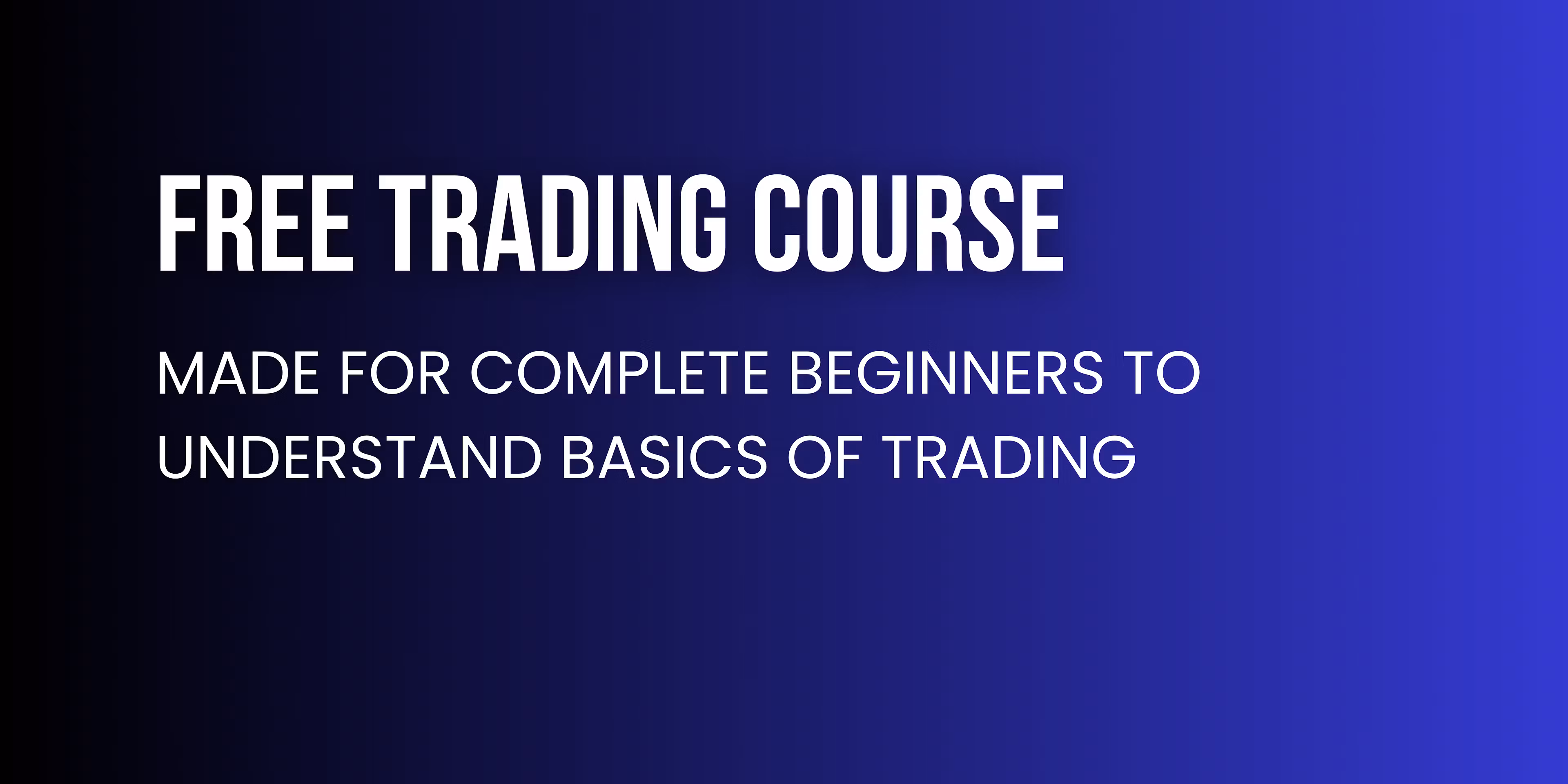 Free Trading Course