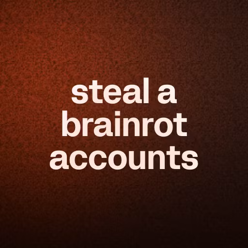 steal a brainrot accounts