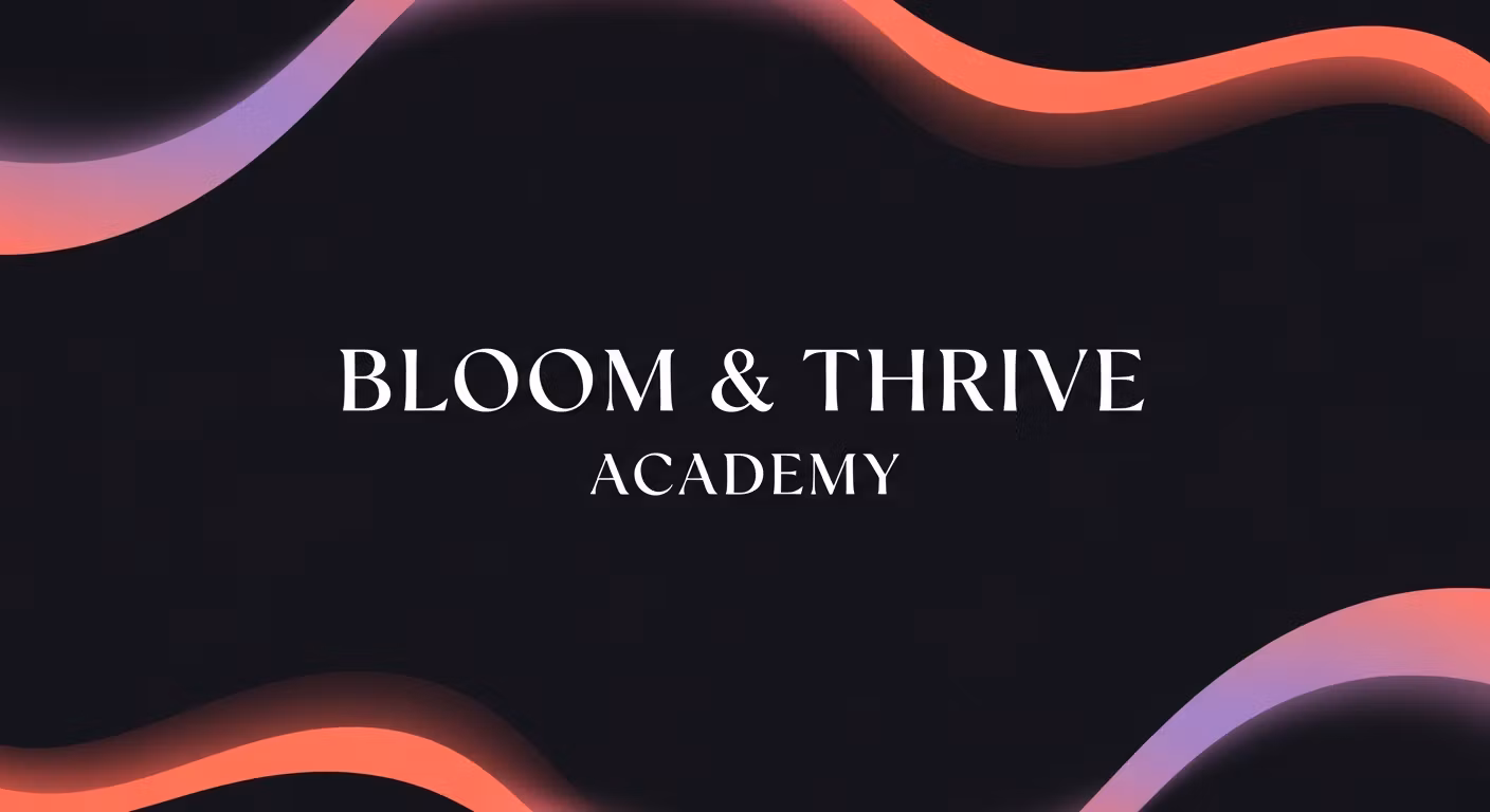 Bloom and Thrive Now