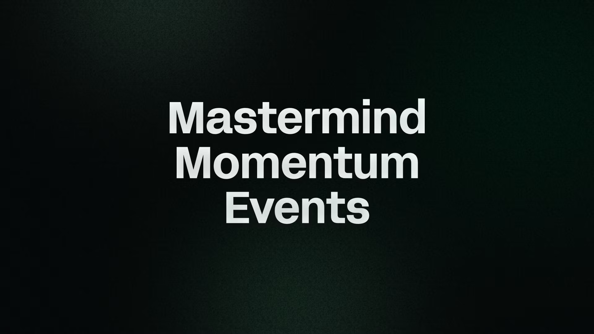 Mastermind Momentum Events