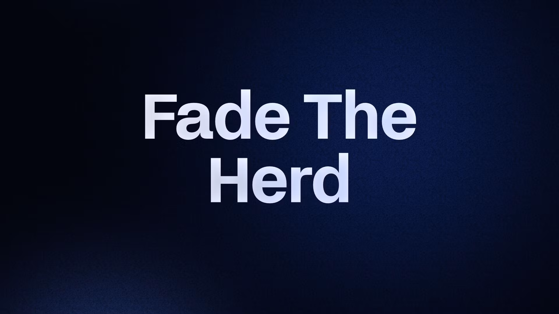 Fade The Herd 