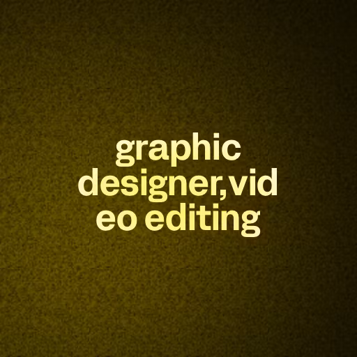 graphic designer,video editing