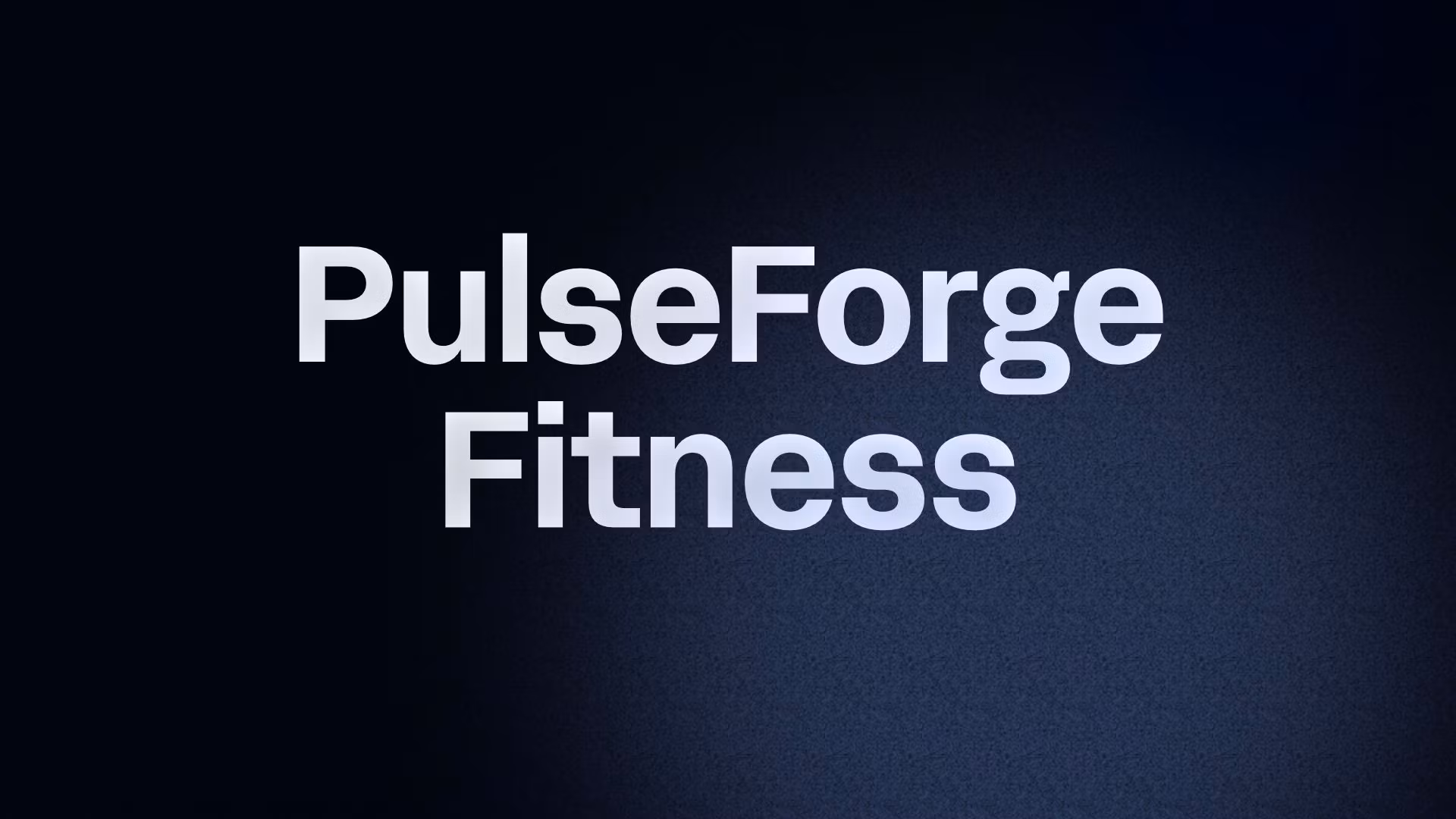 PulseForge Fitness