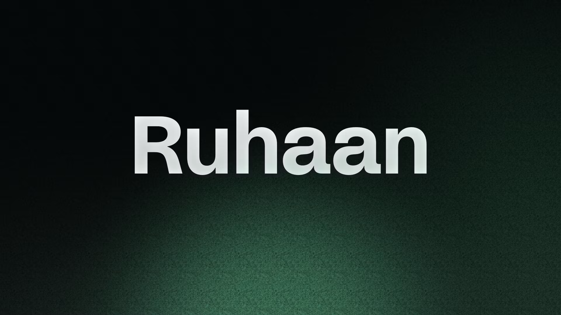 Ruhaan 