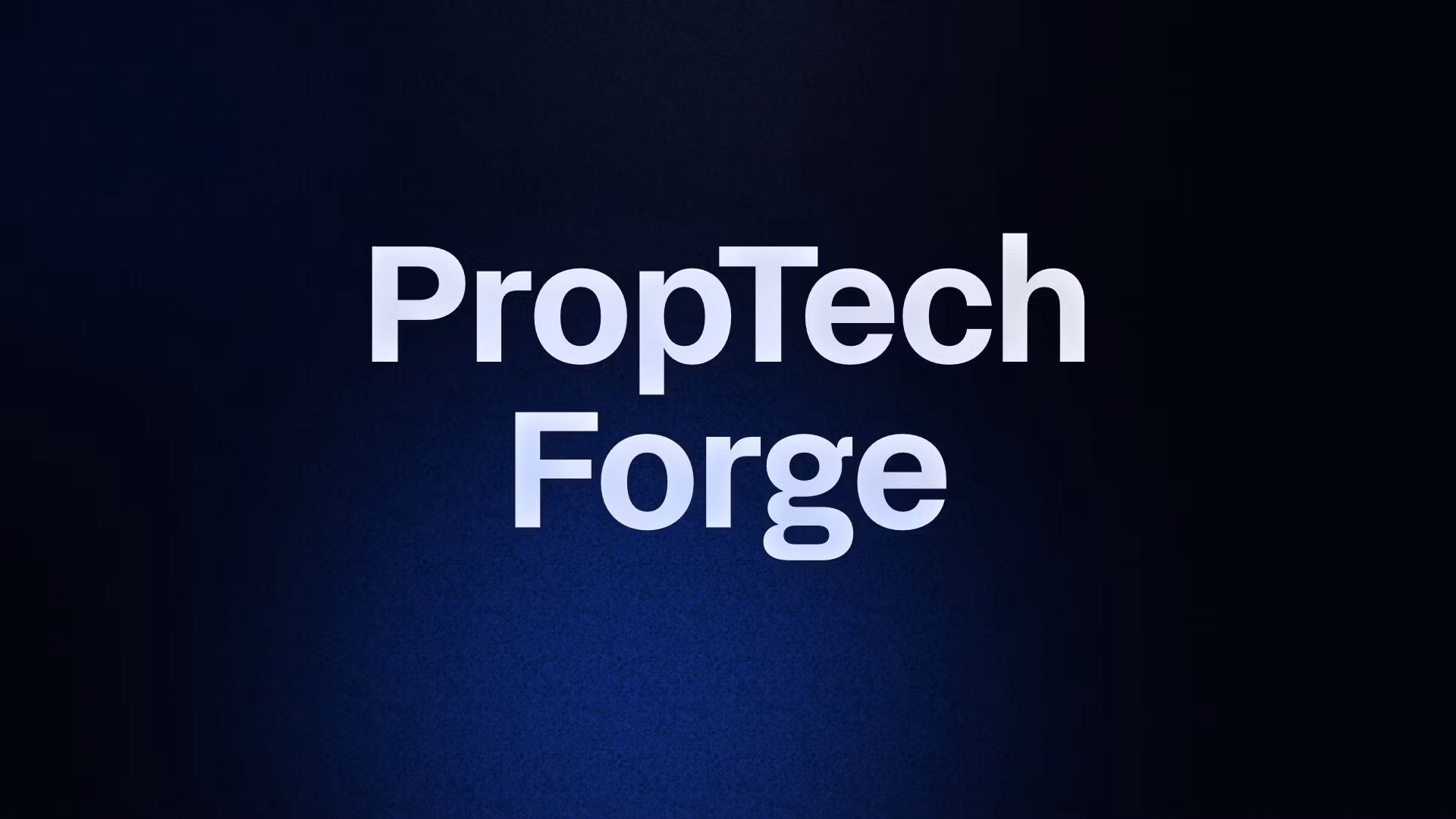 PropTech Forge