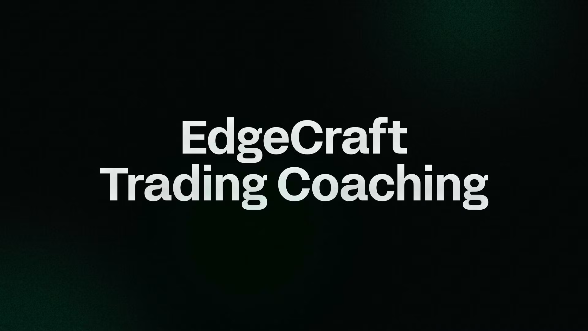 EdgeCraft Trading Coaching