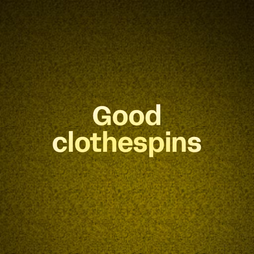 Good clothespins 