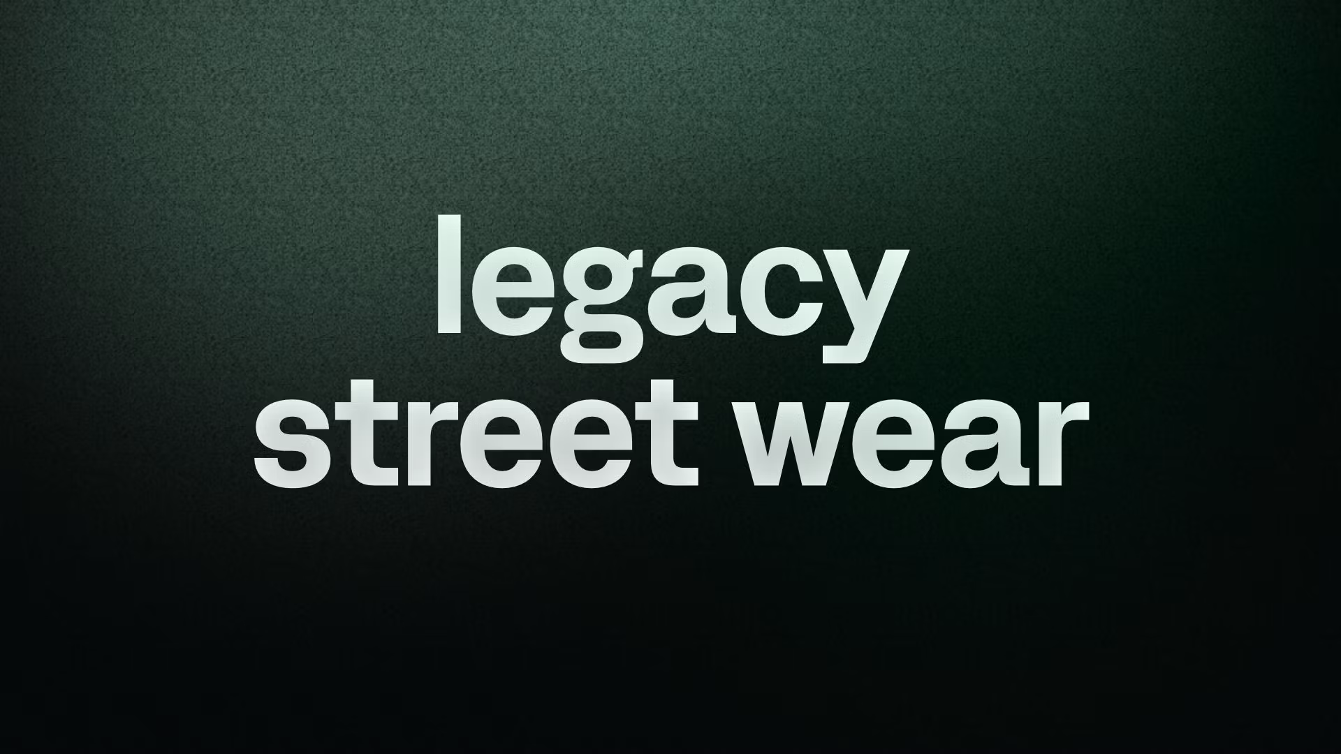legacy street wear