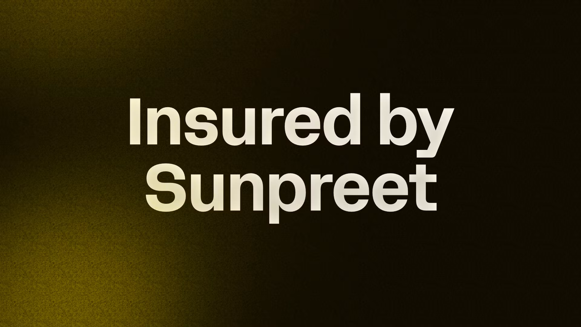 Insured by Sunpreet