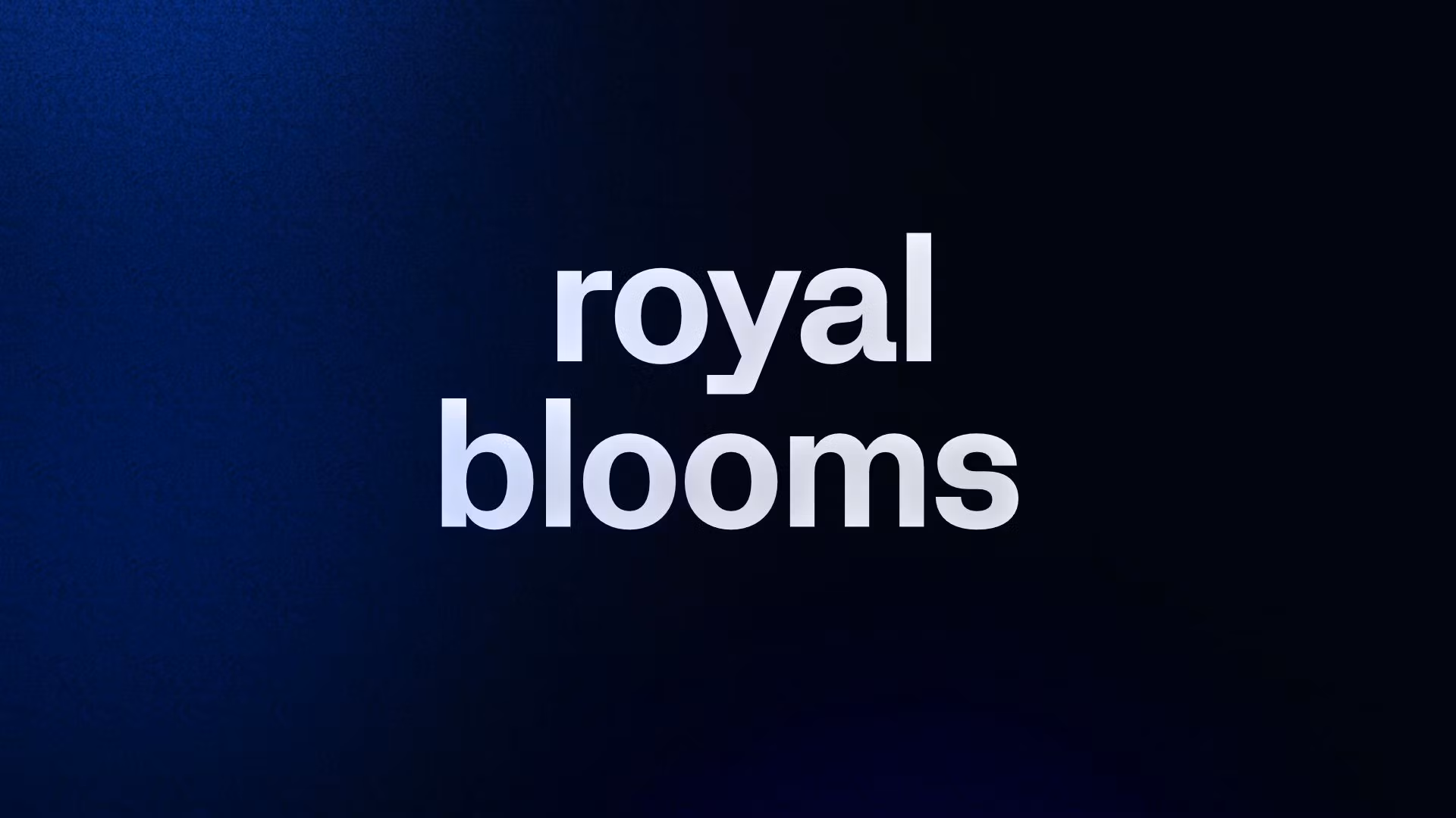  royal blooms