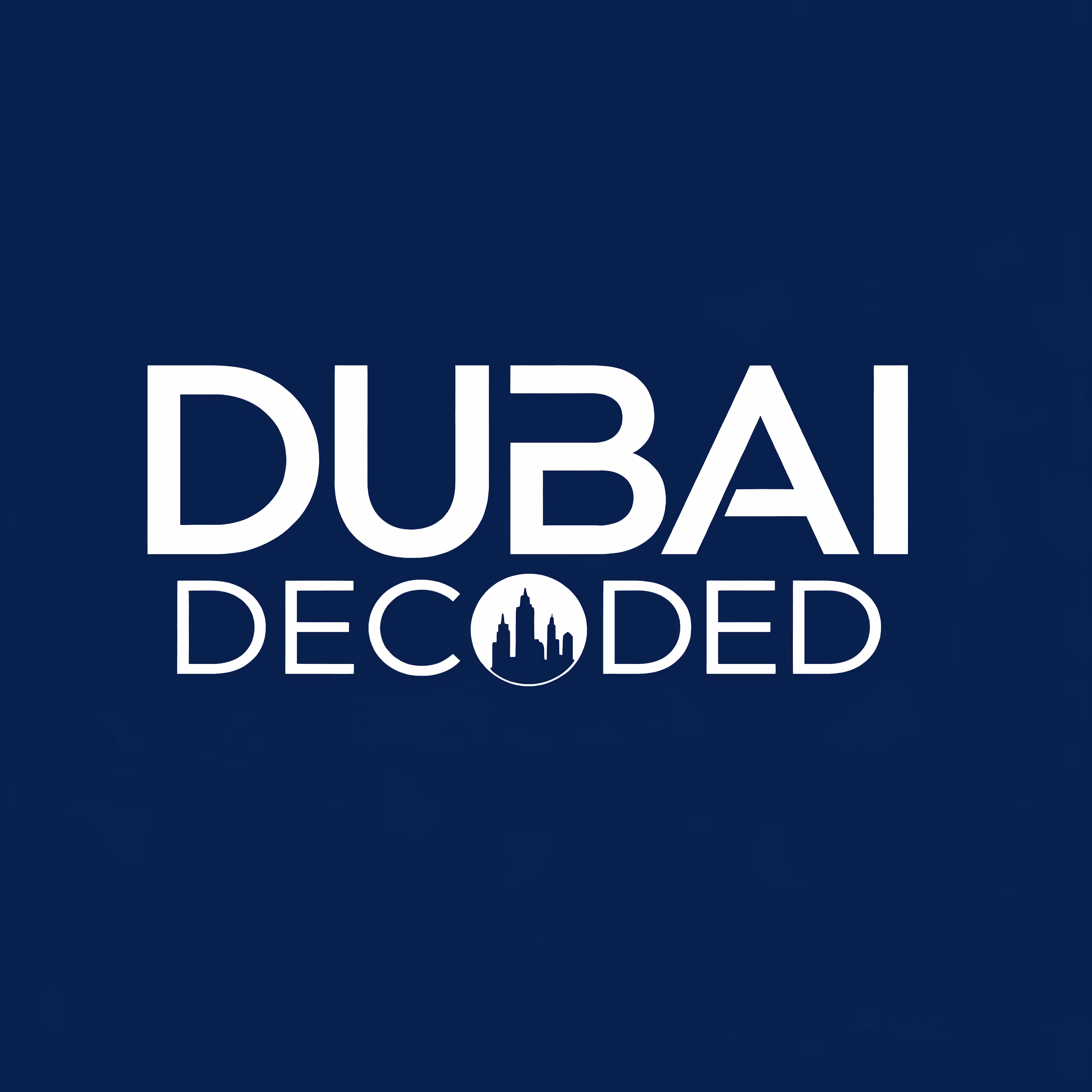 Dubai Decoded