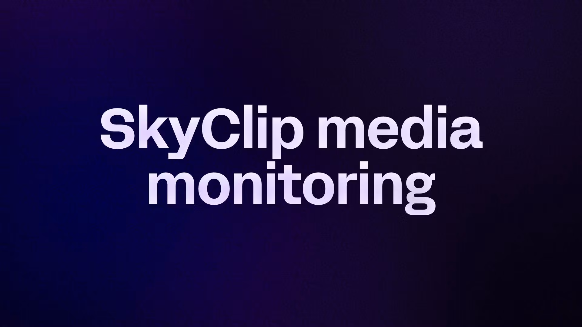 SkyClip media monitoring 