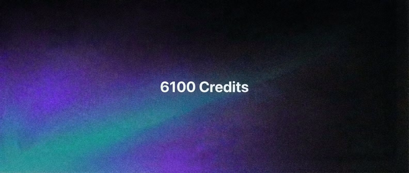 6100 Credits
