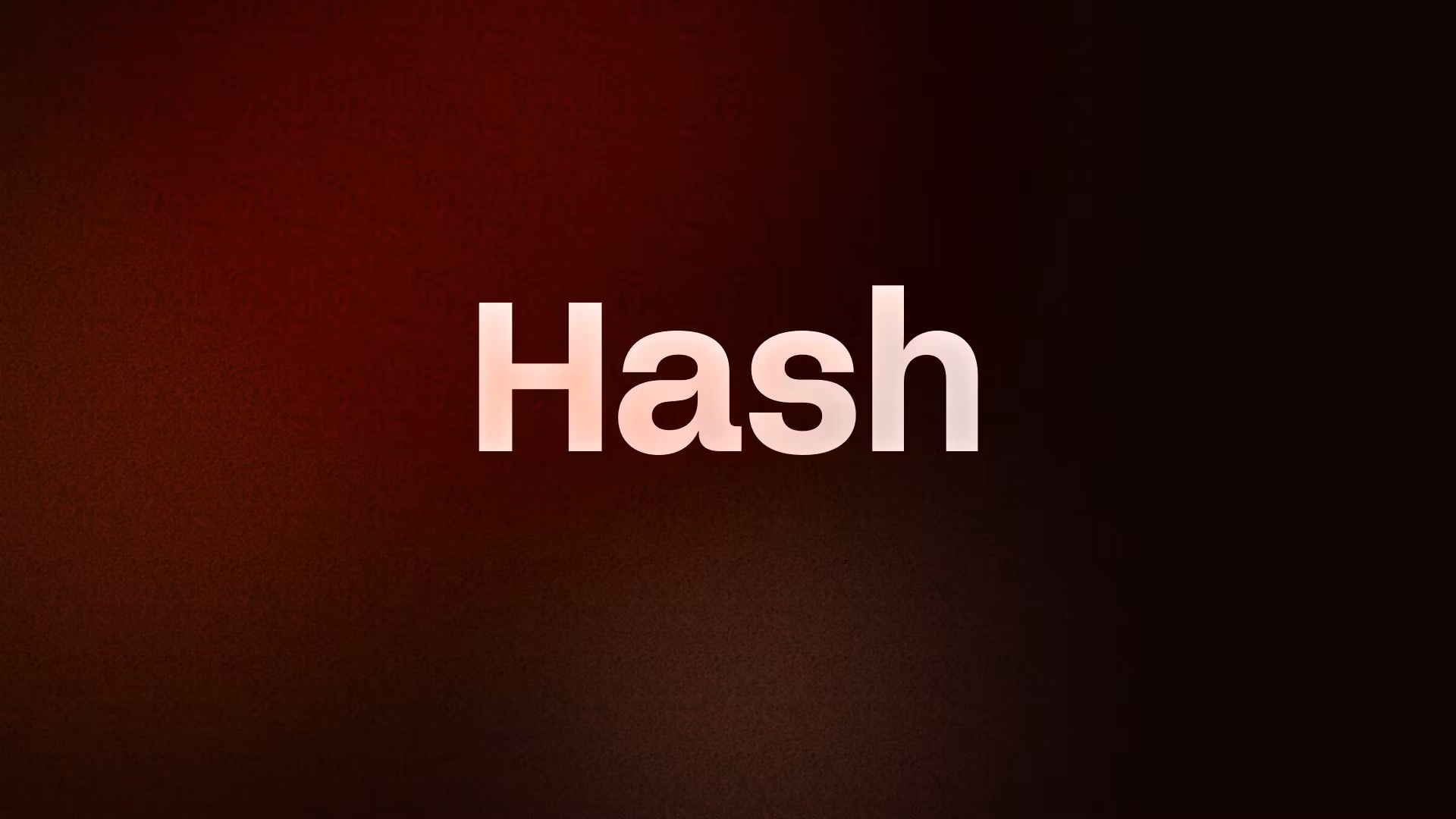 Hash