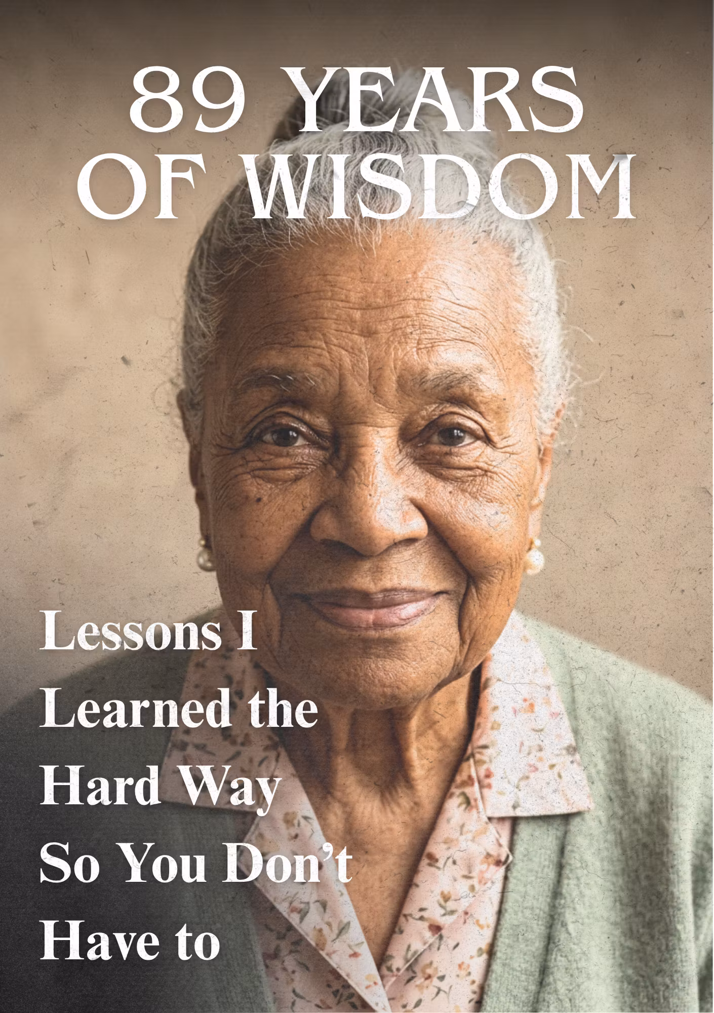 89 Years of Wisdom - Mary Johnson