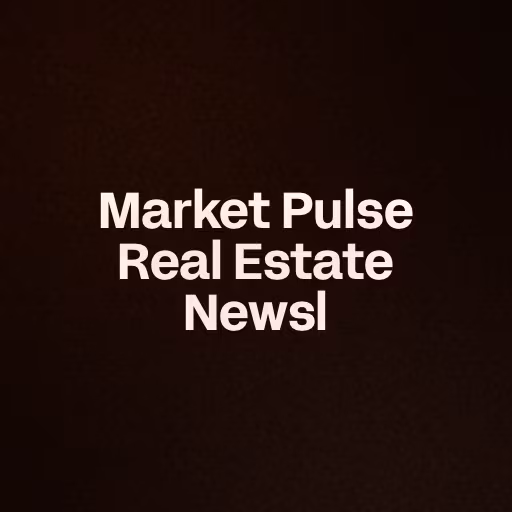 Market Pulse Real Estate Newsl