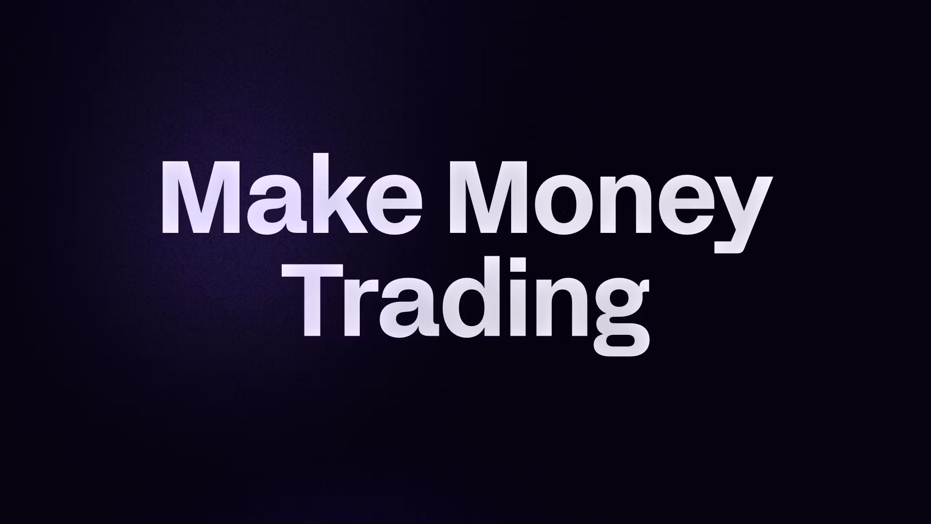 Make Money Trading 