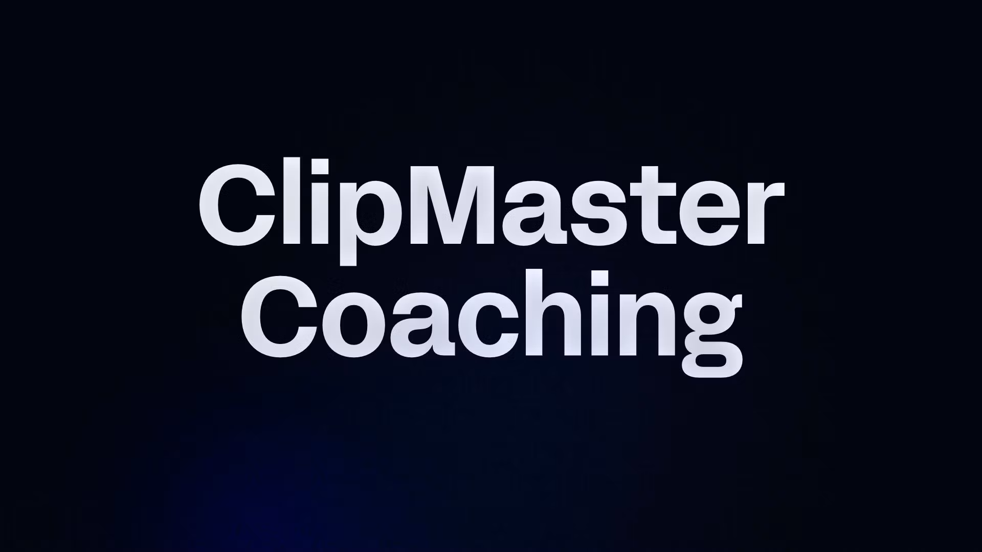 ClipMaster Coaching