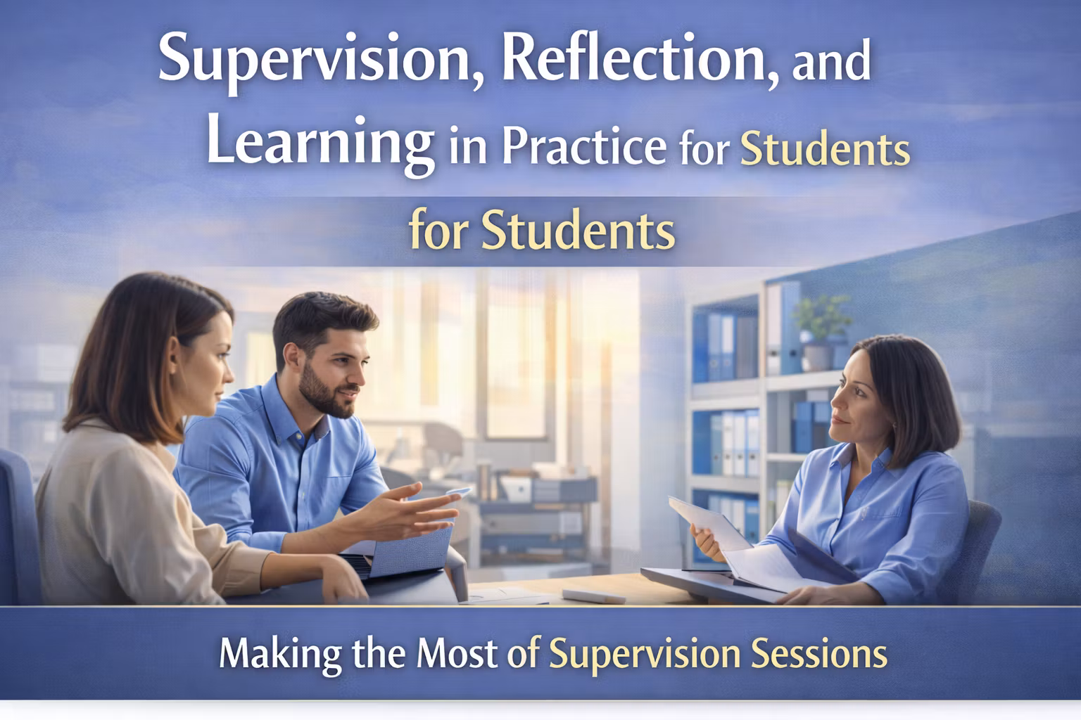 Supervision and Reflection 