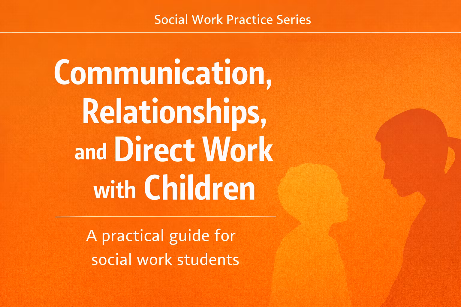 Communication & Direct Work 