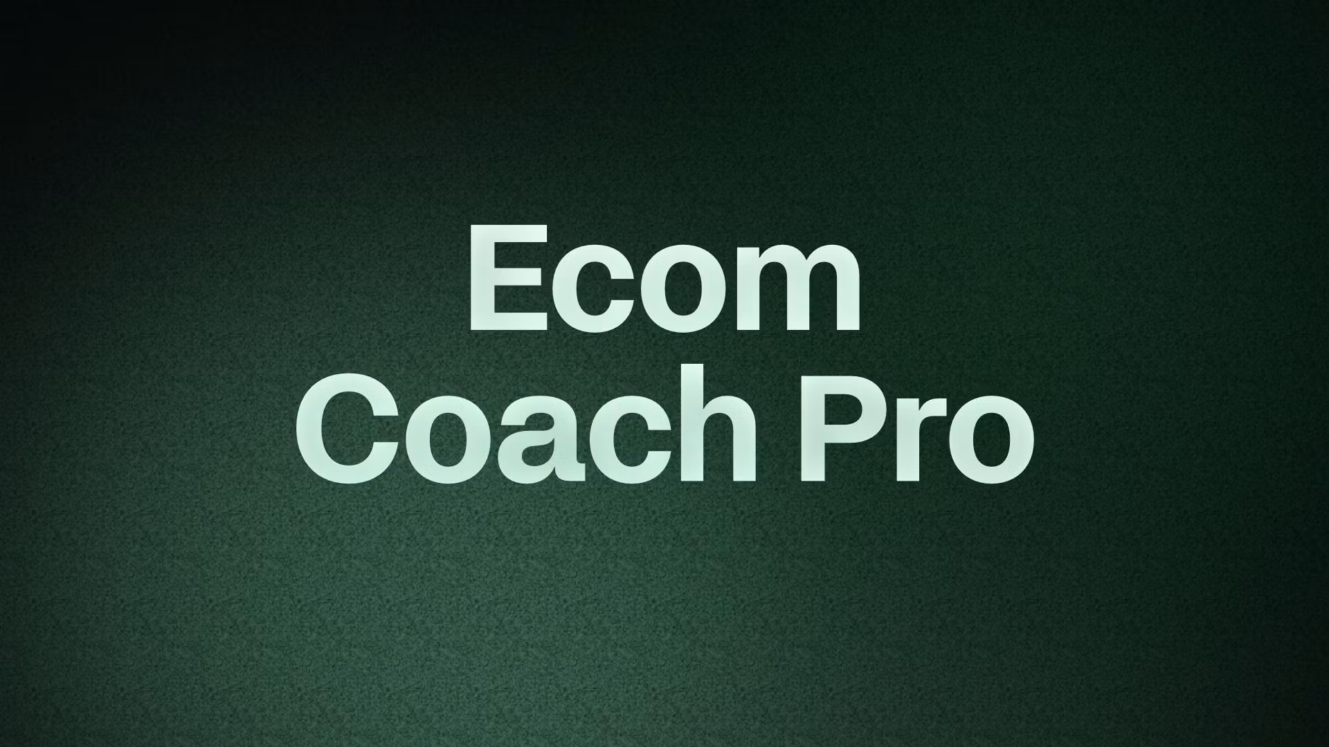 Ecom Coach Pro