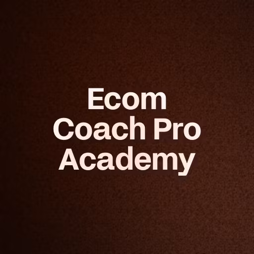 Ecom Coach Pro Academy